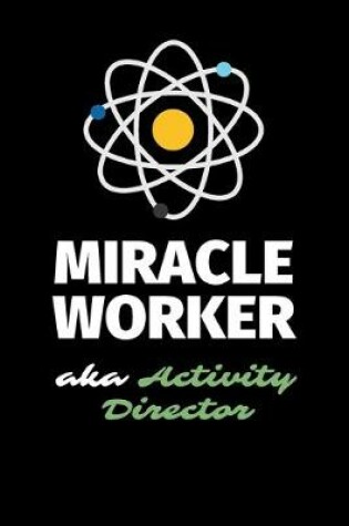 Cover of Miracle Worker Aka Activity Director