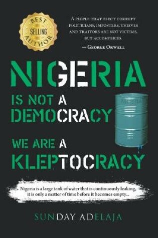Cover of Nigeria is Not a Democracy; We Are a Kleptocracy