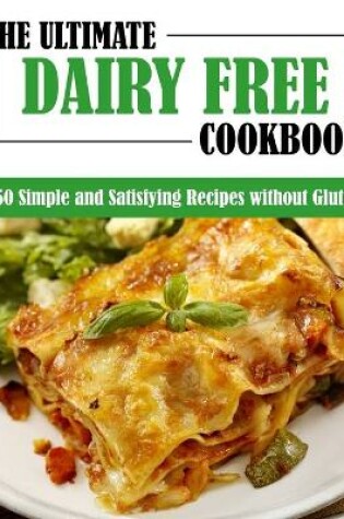 Cover of The Ultimate Dairy Free Cookbook