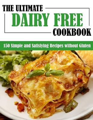 Book cover for The Ultimate Dairy Free Cookbook