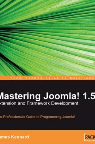 Cover of Mastering Joomla! 1.5 Extension and Framework Development