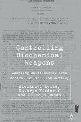 Cover of Controlling Biochemical Weapons: Adapting Multilateral Arms Control for the 21st Century
