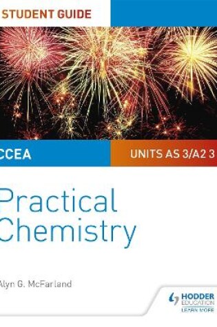 Cover of CCEA AS/A2 Chemistry Student Guide: Practical Chemistry