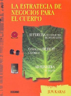 Book cover for La Estrategia de Negocios Para El Cuerpo