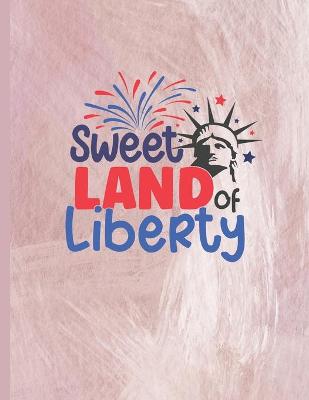 Book cover for Sweet Land Of Liberty