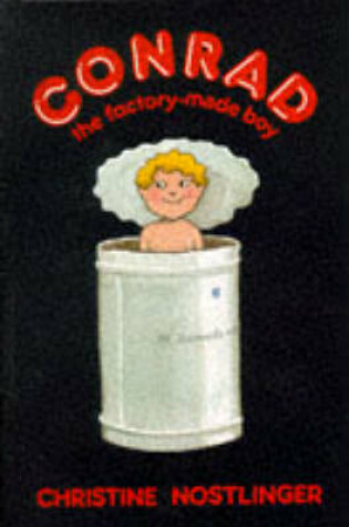 Cover of Conrad the Factory-Made Boy