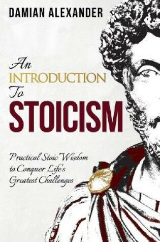 Cover of An Introduction to Stoicism