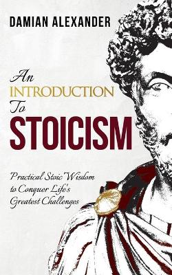 Book cover for An Introduction to Stoicism