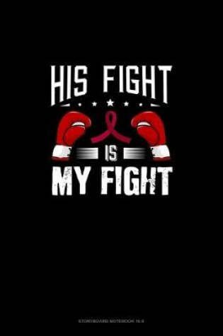 Cover of His Fight is My Fight