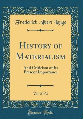 Book cover for History of Materialism, Vol. 2 of 3