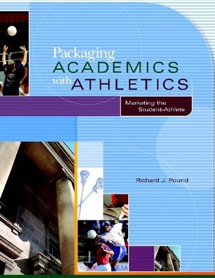 Book cover for Packaging Academics With Athletics: Marketing the Student-Athlete