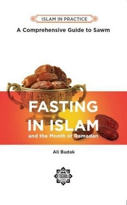 Cover of Fasting in Islam and the Month of Ramadan