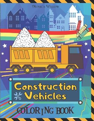 Book cover for Construction Vehicles Coloring Book