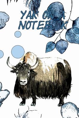 Book cover for Yak On A Notebook