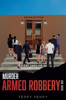 Cover of Murder, Armed Robbery and More