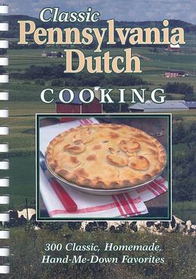 Cover of Classic Pennsylvania Dutch Cooking