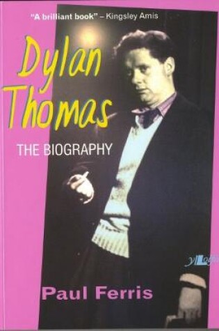 Cover of Dylan Thomas - The Biography