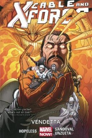 Cover of Cable And X-force Volume 4: Vendetta (marvel Now)