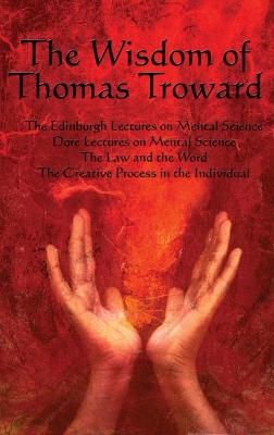 Book cover for The Wisdom of Thomas Troward Vol I