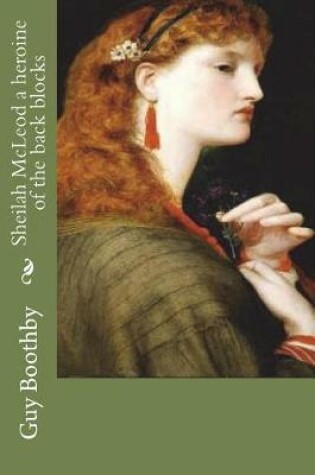 Cover of Sheilah McLeod a heroine of the back blocks