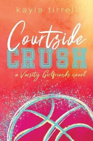 Cover of Courtside Crush
