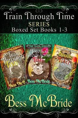 Book cover for Train Through Time Boxed Set Books 1-3