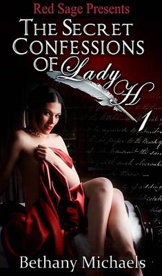 Book cover for Secret Confessions of Lady H. Book 1