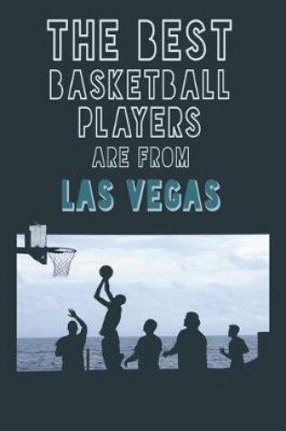 Cover of The Best Basketball Players are from Las Vegas journal