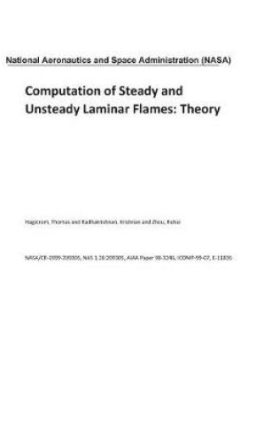 Cover of Computation of Steady and Unsteady Laminar Flames