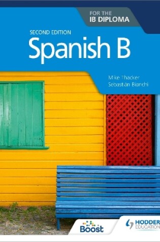 Cover of Spanish B for the IB Diploma Second Edition