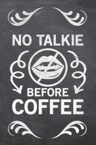 Cover of No Talkie Before Coffee