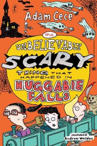 Cover of The Unbelievably Scary Thing that Happened in Huggabie Falls