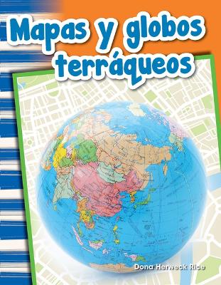 Cover of Mapas y globos terr queos (Maps and Globes)
