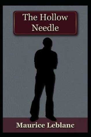 Cover of The Hollow Needle by Maurice Leblanc