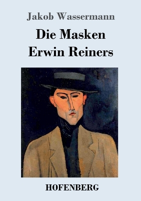 Book cover for Die Masken Erwin Reiners