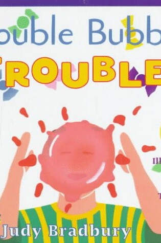 Cover of Double Bubble Trouble!