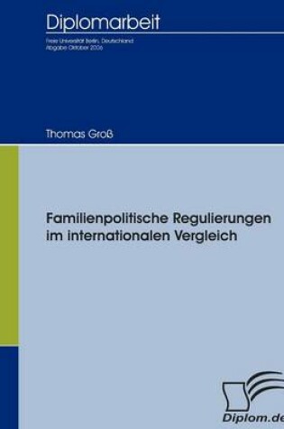 Cover of Familienpolitische Regulierungen im internationalen Vergleich