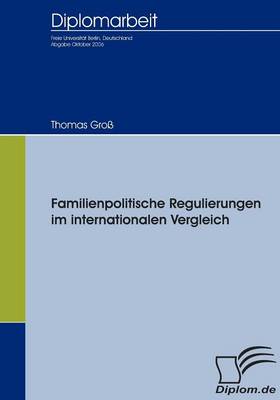 Book cover for Familienpolitische Regulierungen im internationalen Vergleich