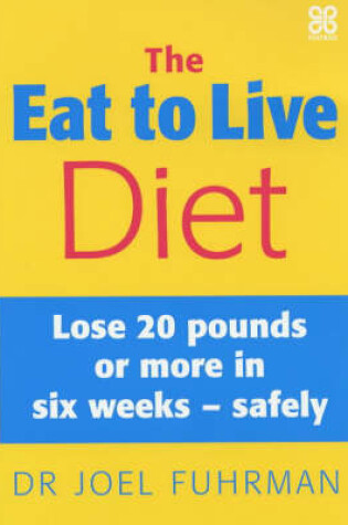 Cover of The Eat to Live Diet