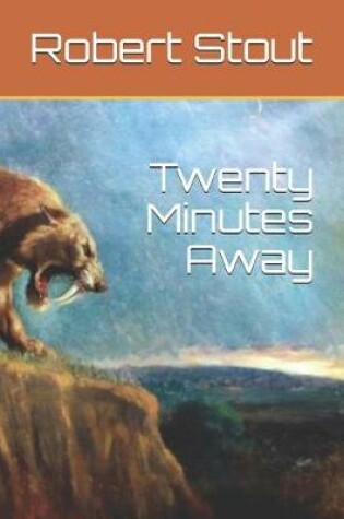 Cover of Twenty Minutes Away