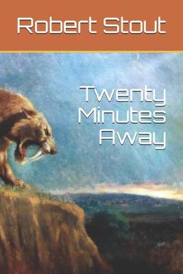 Cover of Twenty Minutes Away