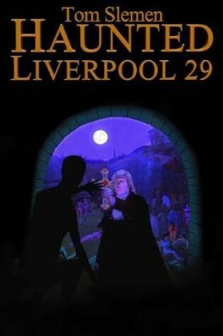 Cover of Haunted Liverpool 29