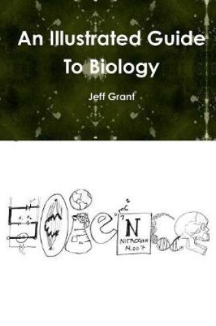 Cover of An Illustrated Guide to Biology