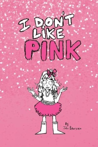 Cover of I Don't Like Pink