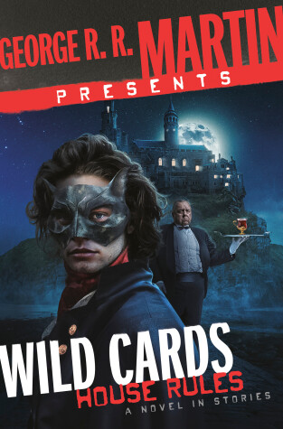 Book cover for George R. R. Martin Presents Wild Cards: House Rules