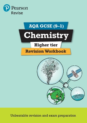 Cover of Pearson REVISE AQA GCSE Chemistry Higher Revision Workbook - for 2025, 2026 exams