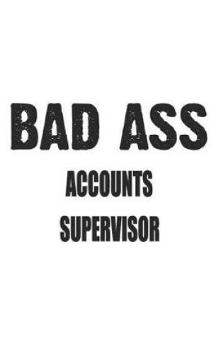 Cover of Bad Ass Accounts Supervisor