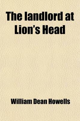 Book cover for The Landlord at Lion's Head; A Novel Volume 163,