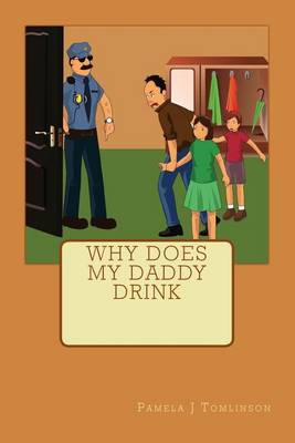 Book cover for Why does my Daddy Drink