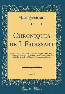 Book cover for Chroniques de J. Froissart, Vol. 7